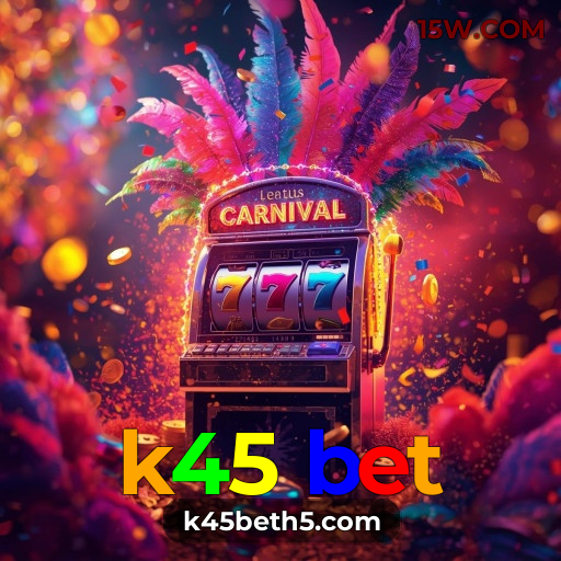 Casino VIP k45 bet